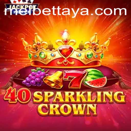 Discover the Thrilling World of 40SparklingCrown: A Premier Game Available at Melbet