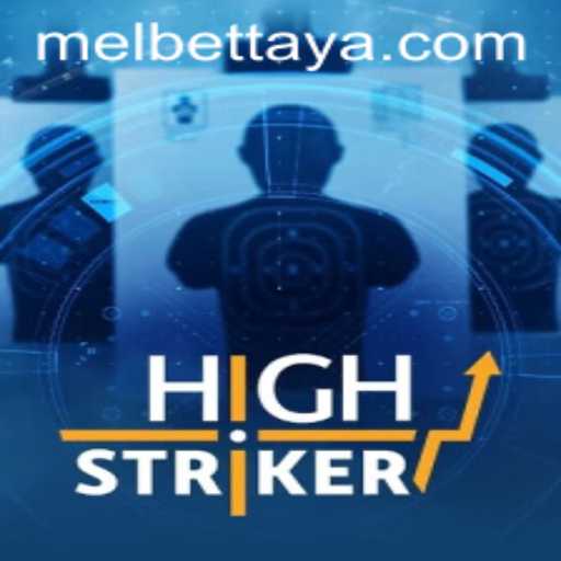 Exploring HighStriker in the Context of Melbet