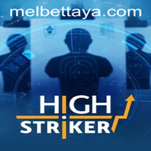 Exploring HighStriker in the Context of Melbet