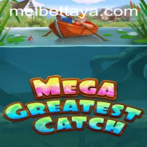 Dive into Adventure: MegaGreatestCatch with Melbet
