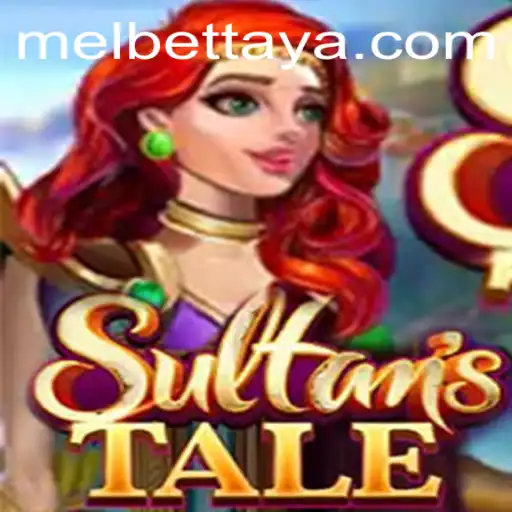 Sultanstale and Melbet: Discover the World of This Exciting Game